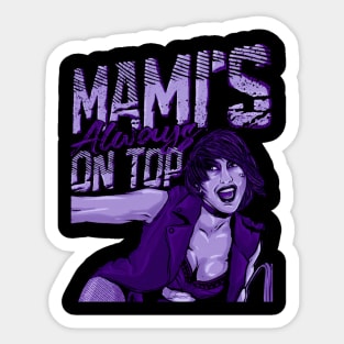 Mami's Always On Top - Rhea Ripley Sticker